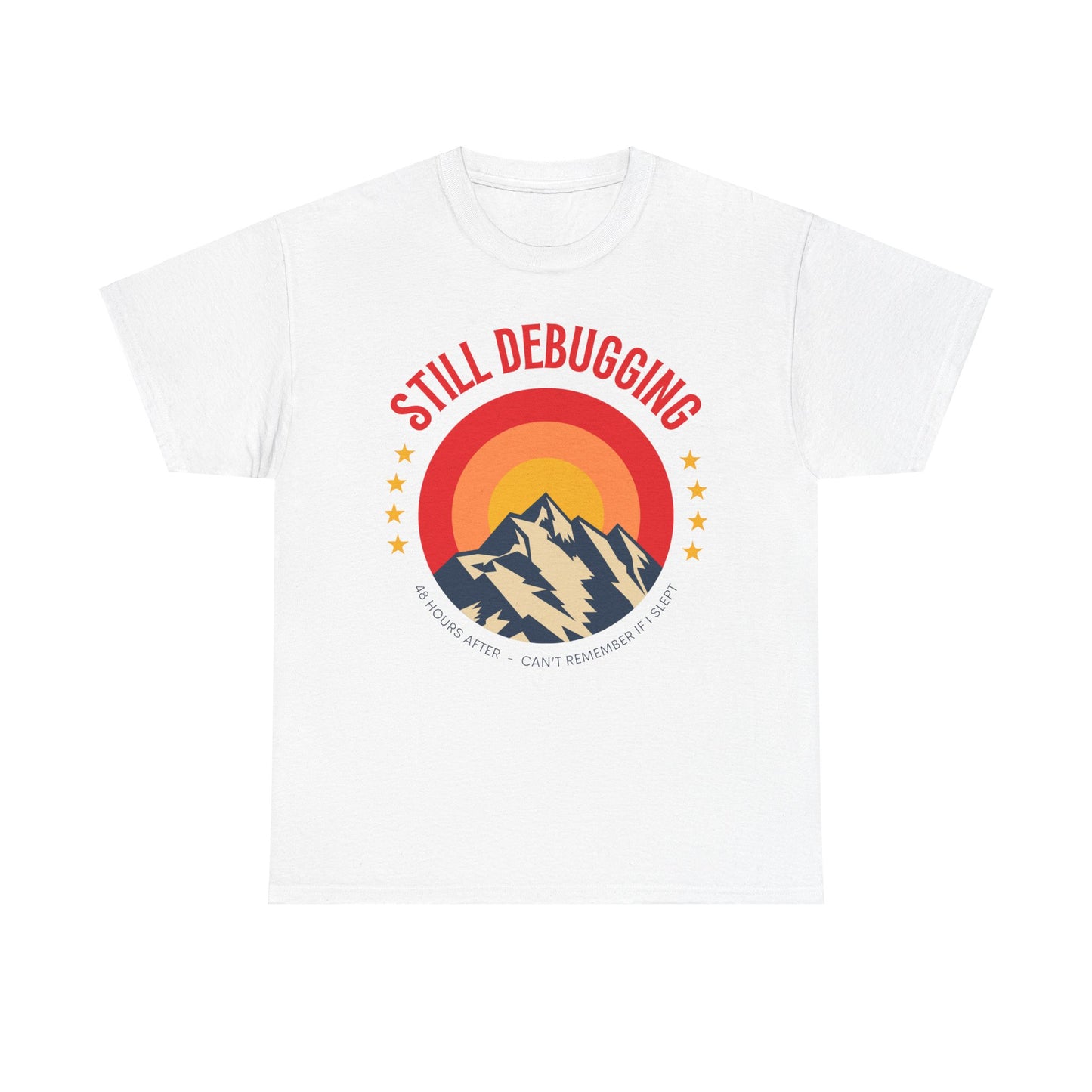 Still Debugging Short Sleeve Cotton Tee