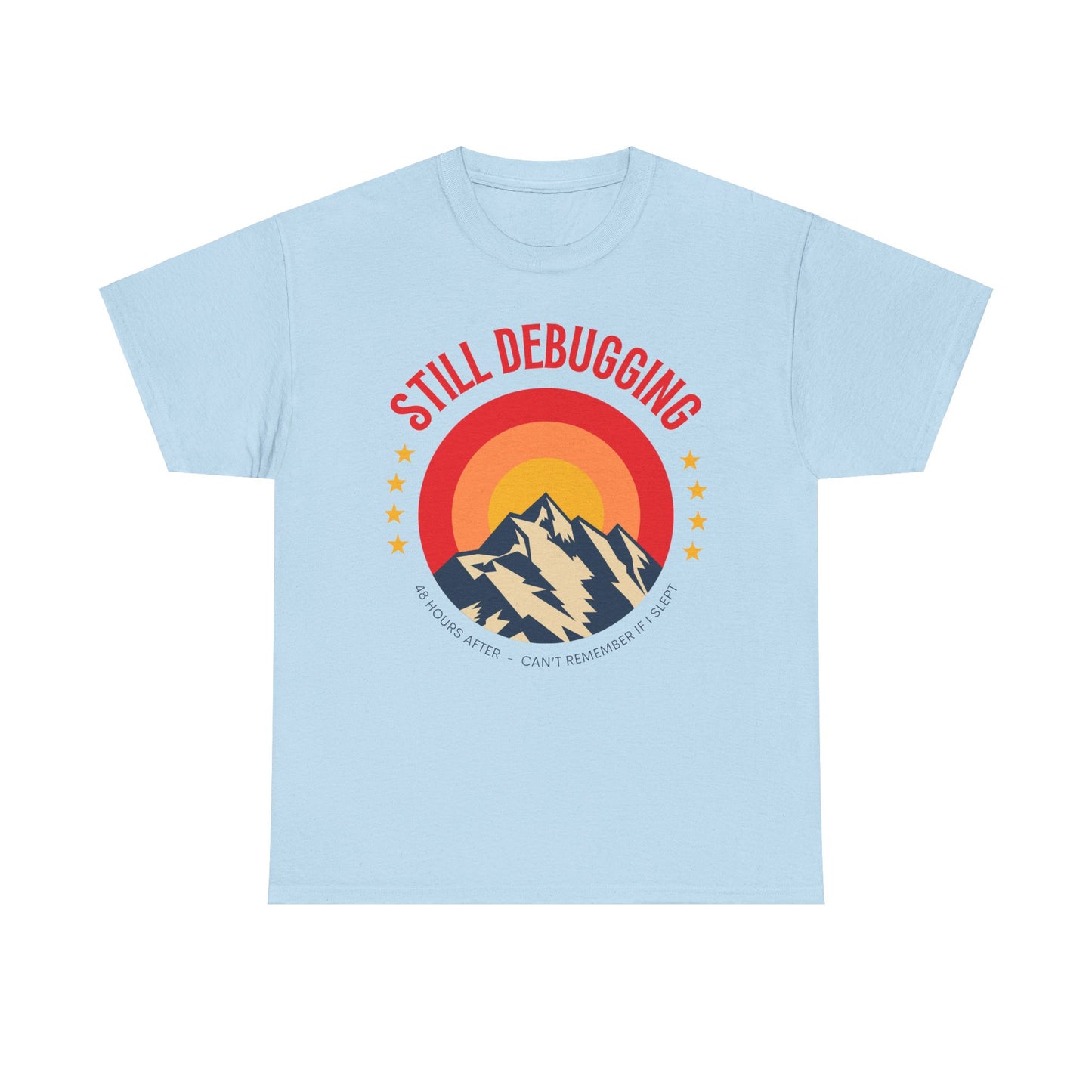 Still Debugging Short Sleeve Cotton Tee