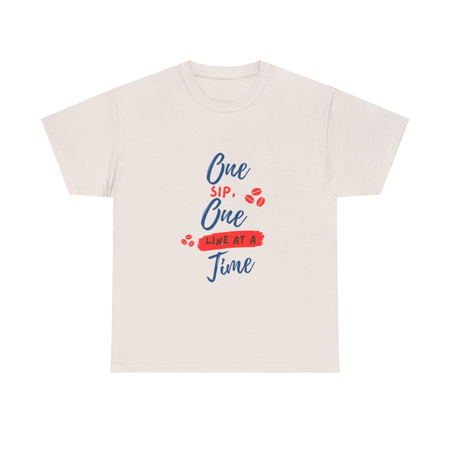 One Sip, One line at a Time, Cotton Tee