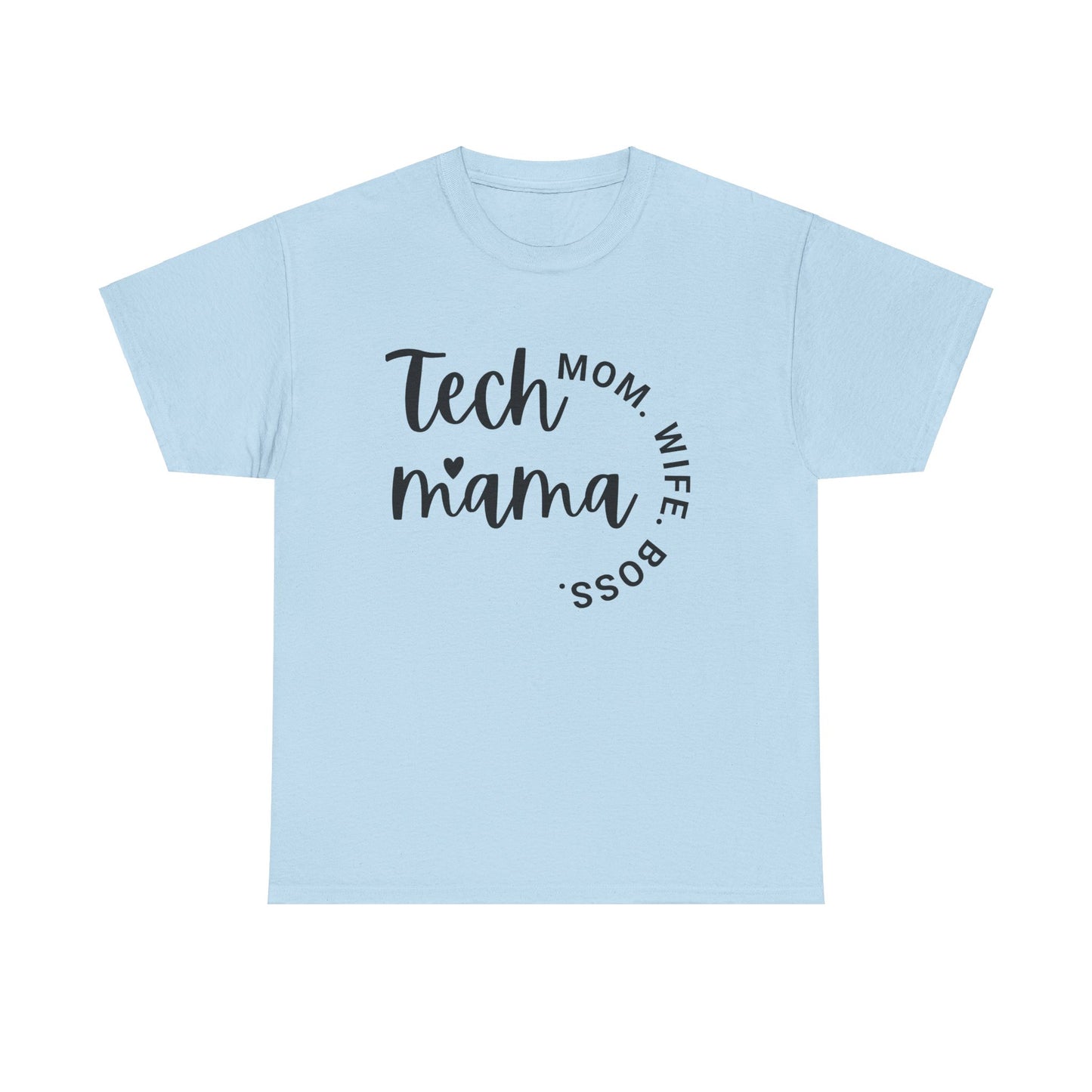 Tech Mama Boss Wife Cotton Tee