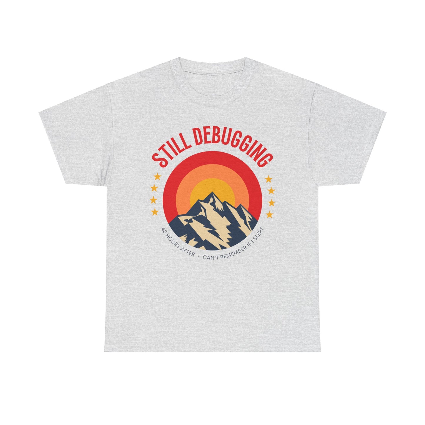 Still Debugging Short Sleeve Cotton Tee