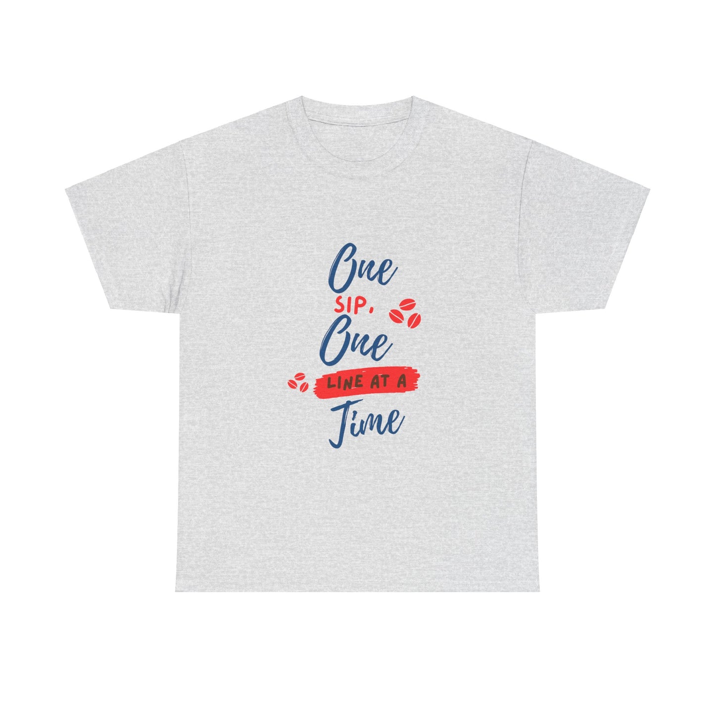 One Sip, One line at a Time, Cotton Tee