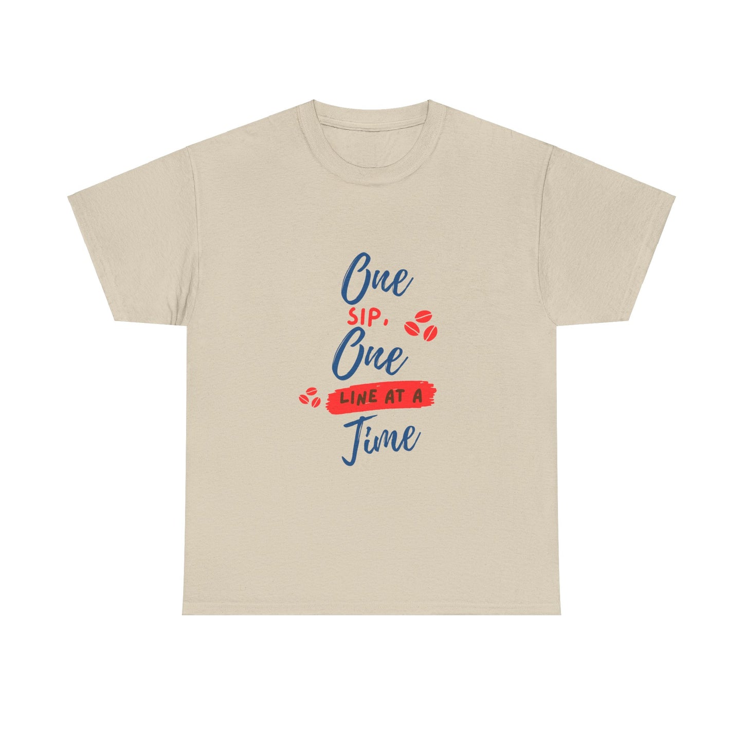 One Sip, One line at a Time, Cotton Tee