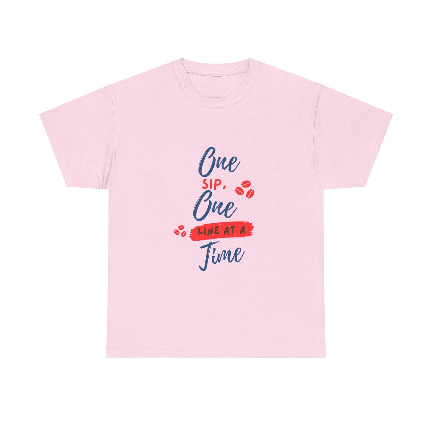 One Sip, One line at a Time, Cotton Tee