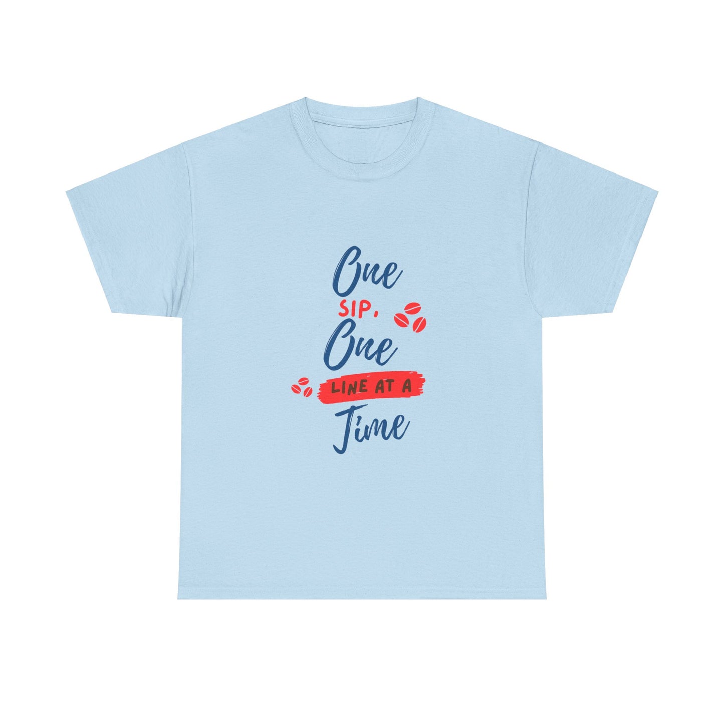 One Sip, One line at a Time, Cotton Tee
