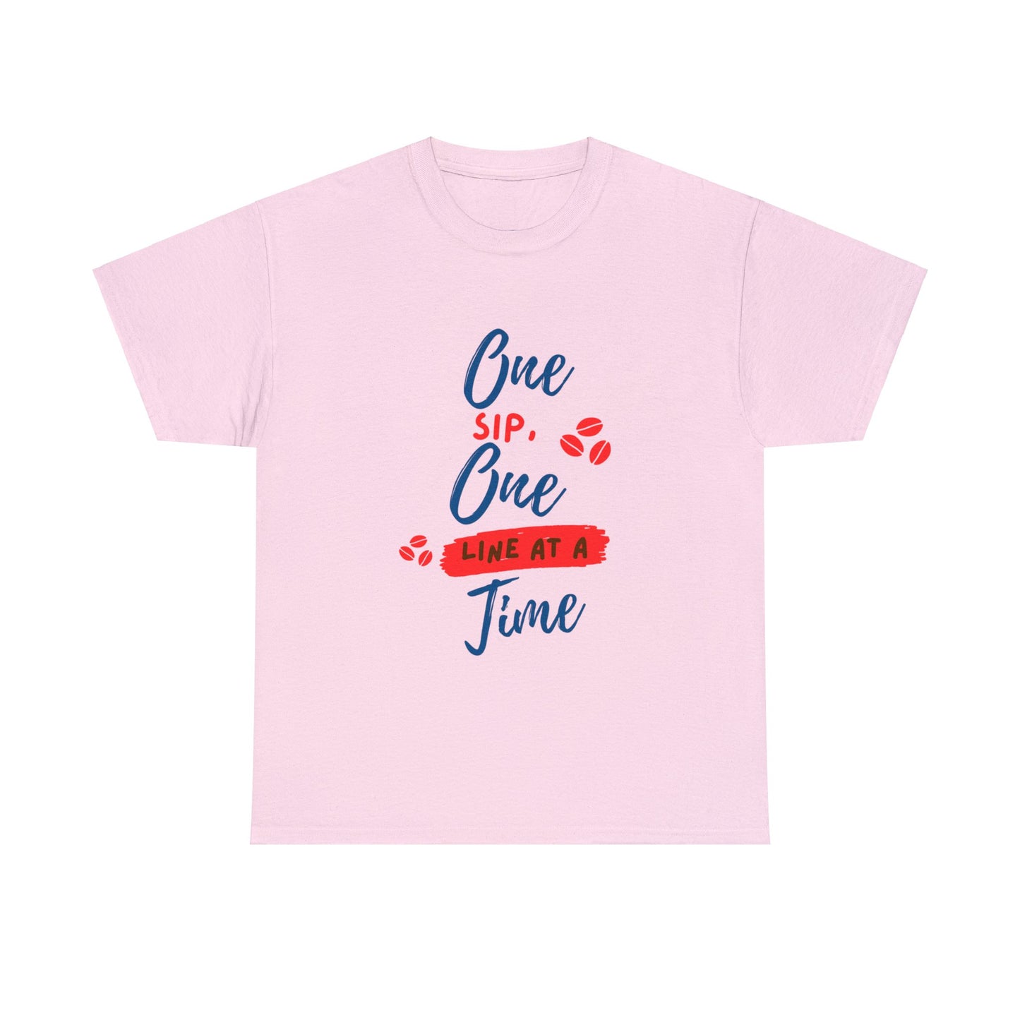 One Sip, One line at a Time Cotton Tee