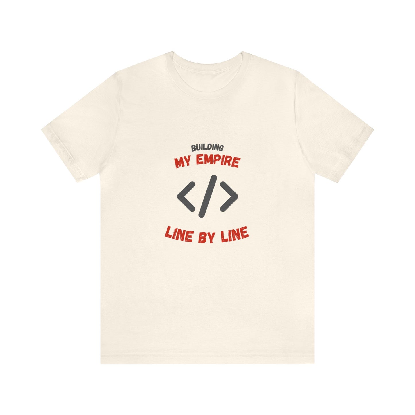 Building My Tech Empire Short Sleeve Tee