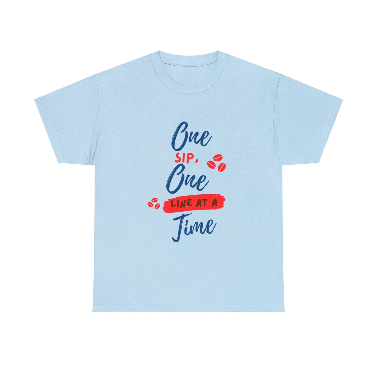 One Sip, One line at a Time Cotton Tee