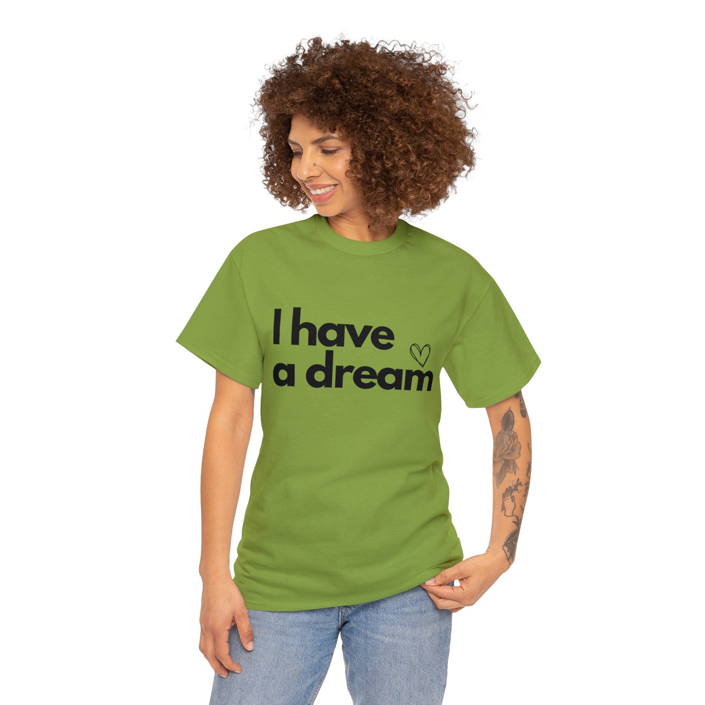 I have a Dream Cotton Tee