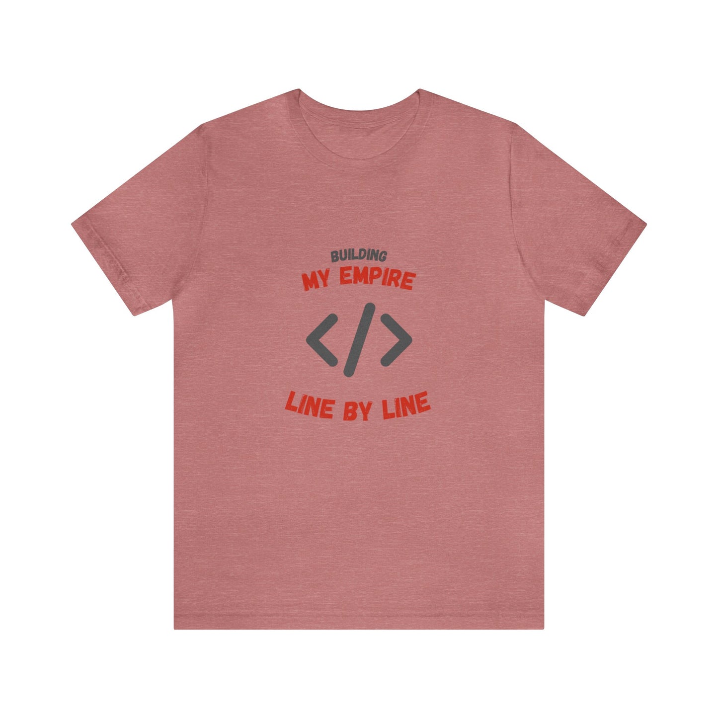 Building My Tech Empire Short Sleeve Tee