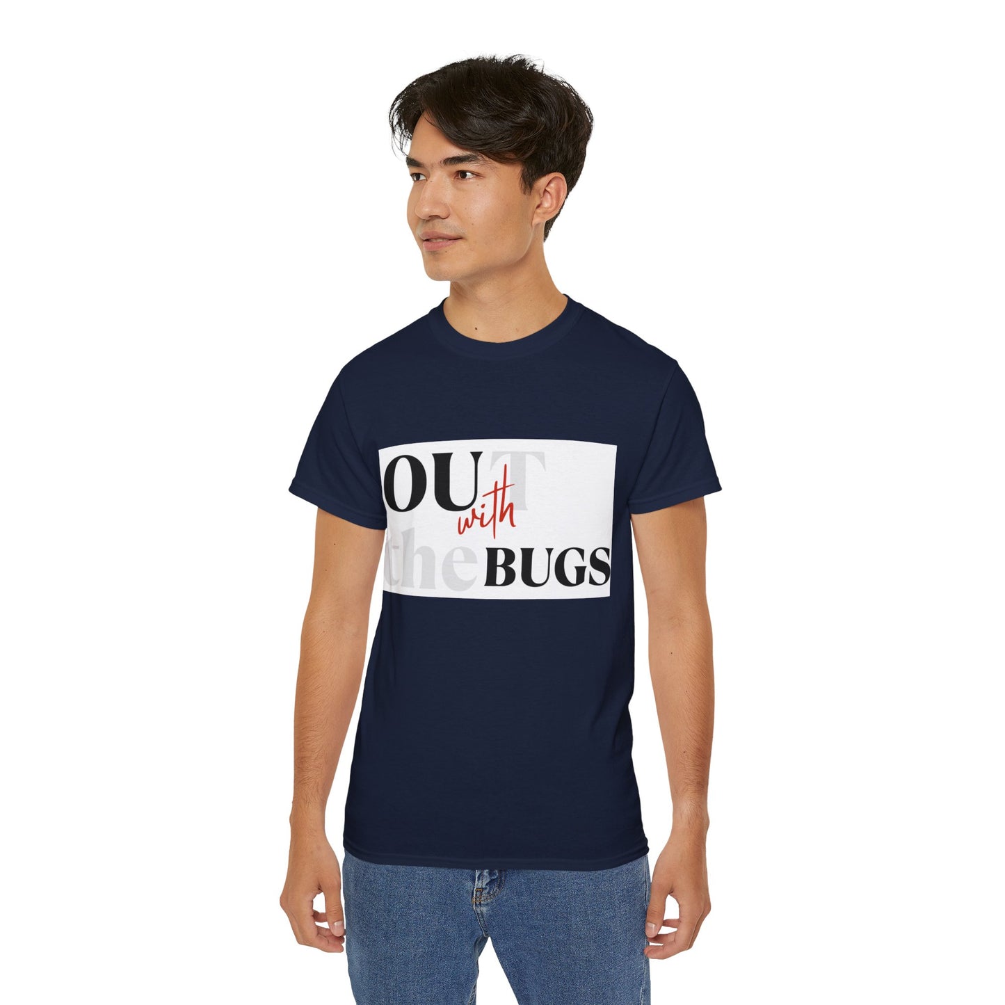 Out with the Bugs Unisex Ultra Cotton Tee