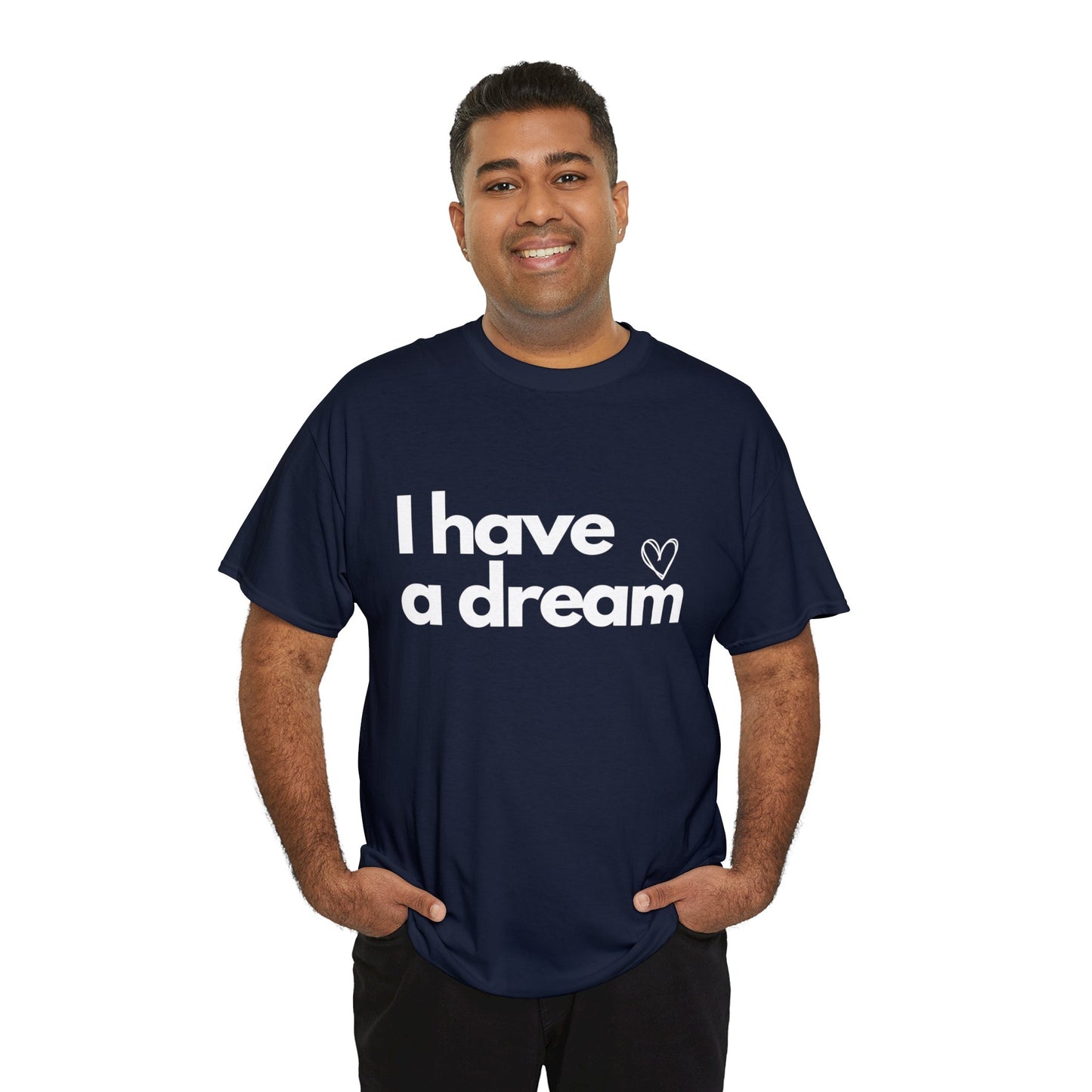 I have a Dream Dark Cotton Tee