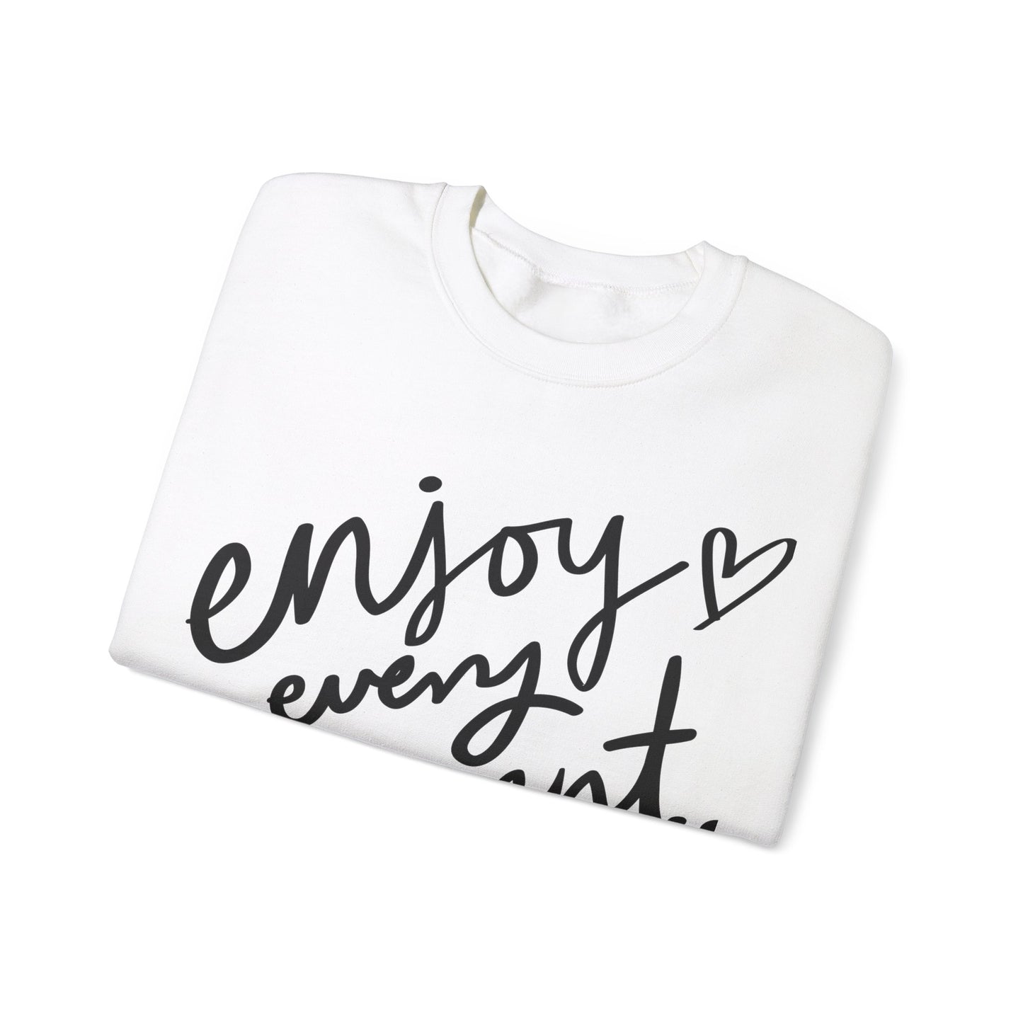 Enjoy Every Moment Blend Crewneck Sweatshirt