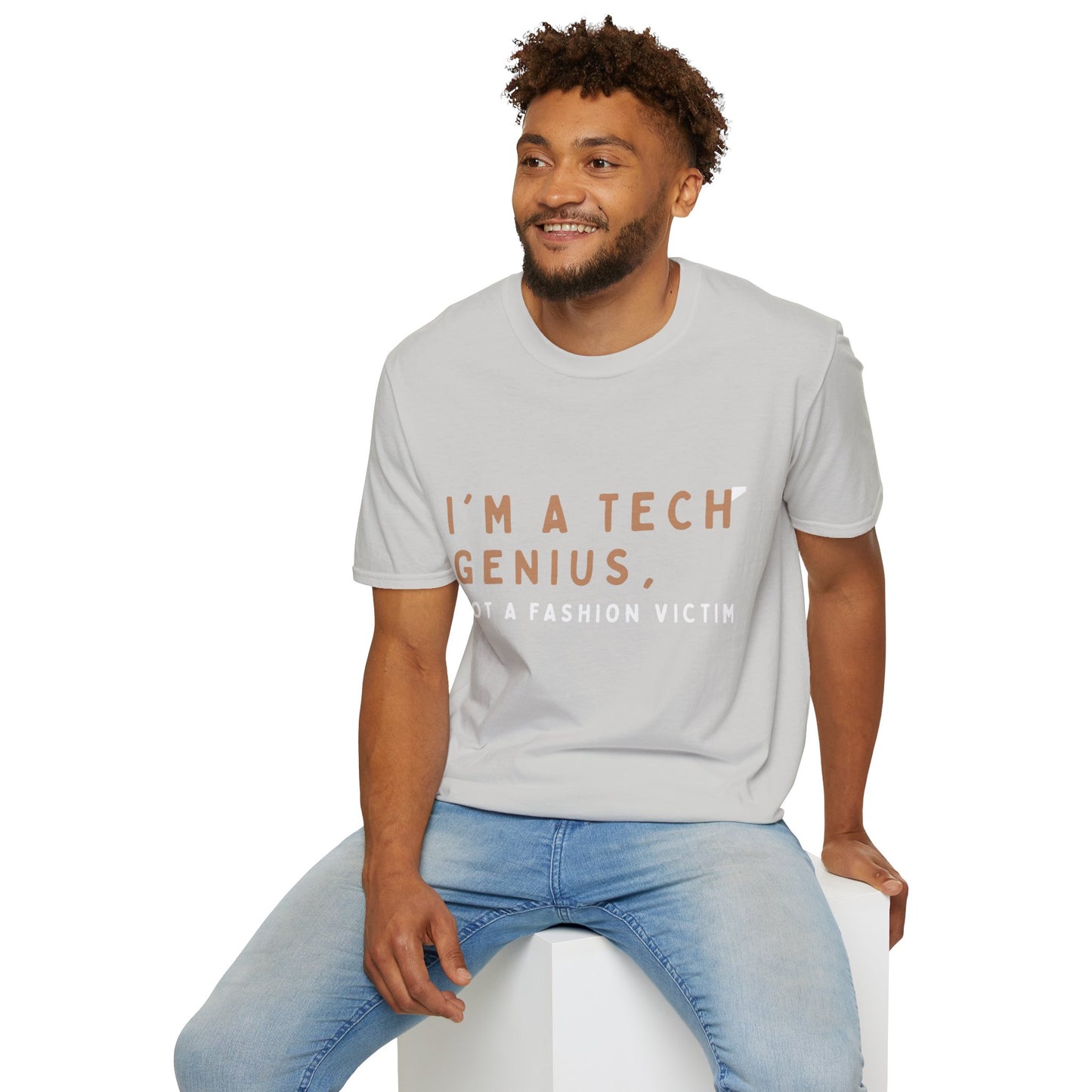 Am a Tech Genius not a Fashion Victim Tee