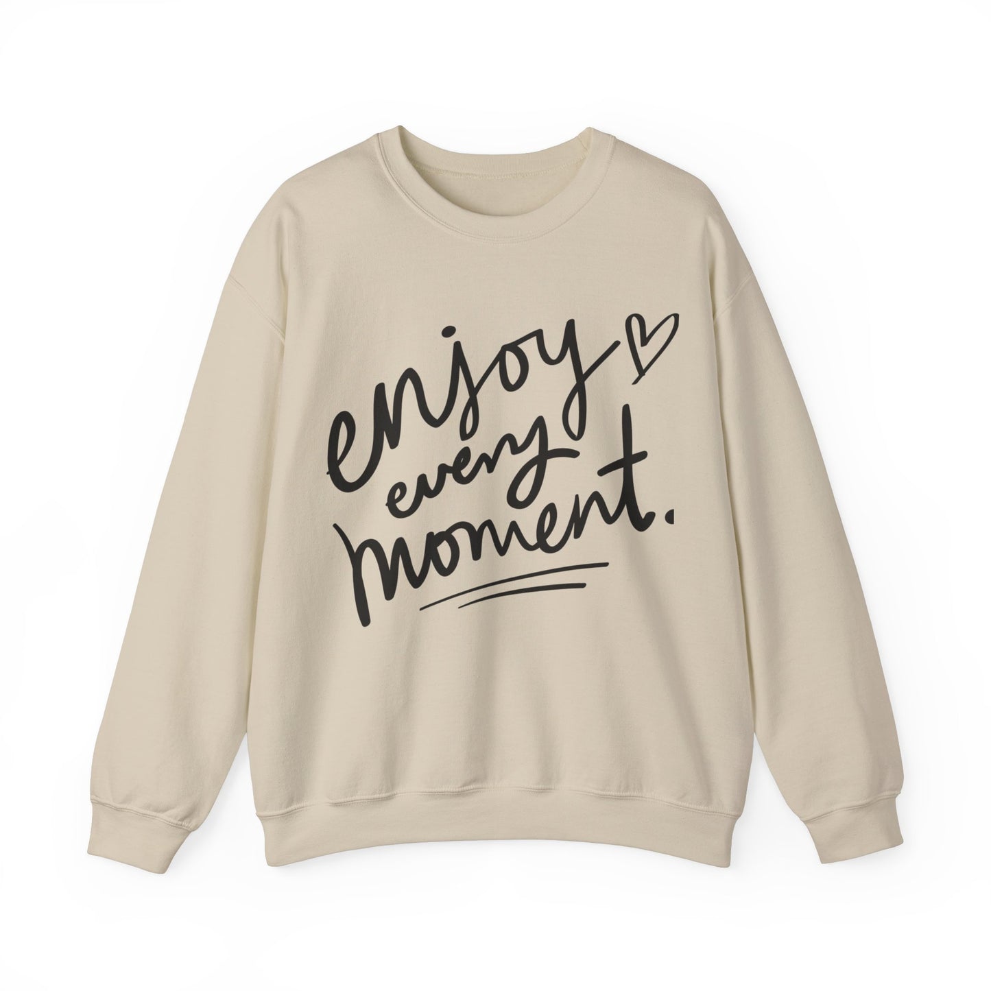 Enjoy Every Moment Blend Crewneck Sweatshirt