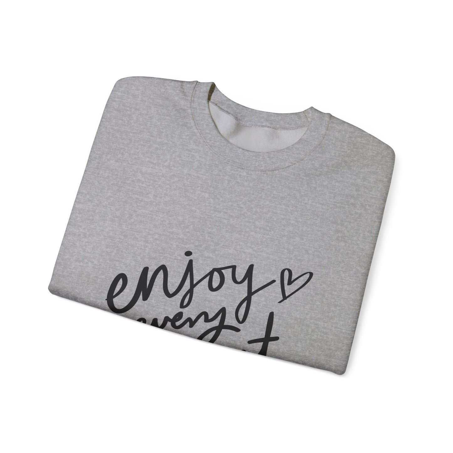 Enjoy Every Moment Unisex Heavy Blend™ Long Sleeve Crewneck Sweatshirt