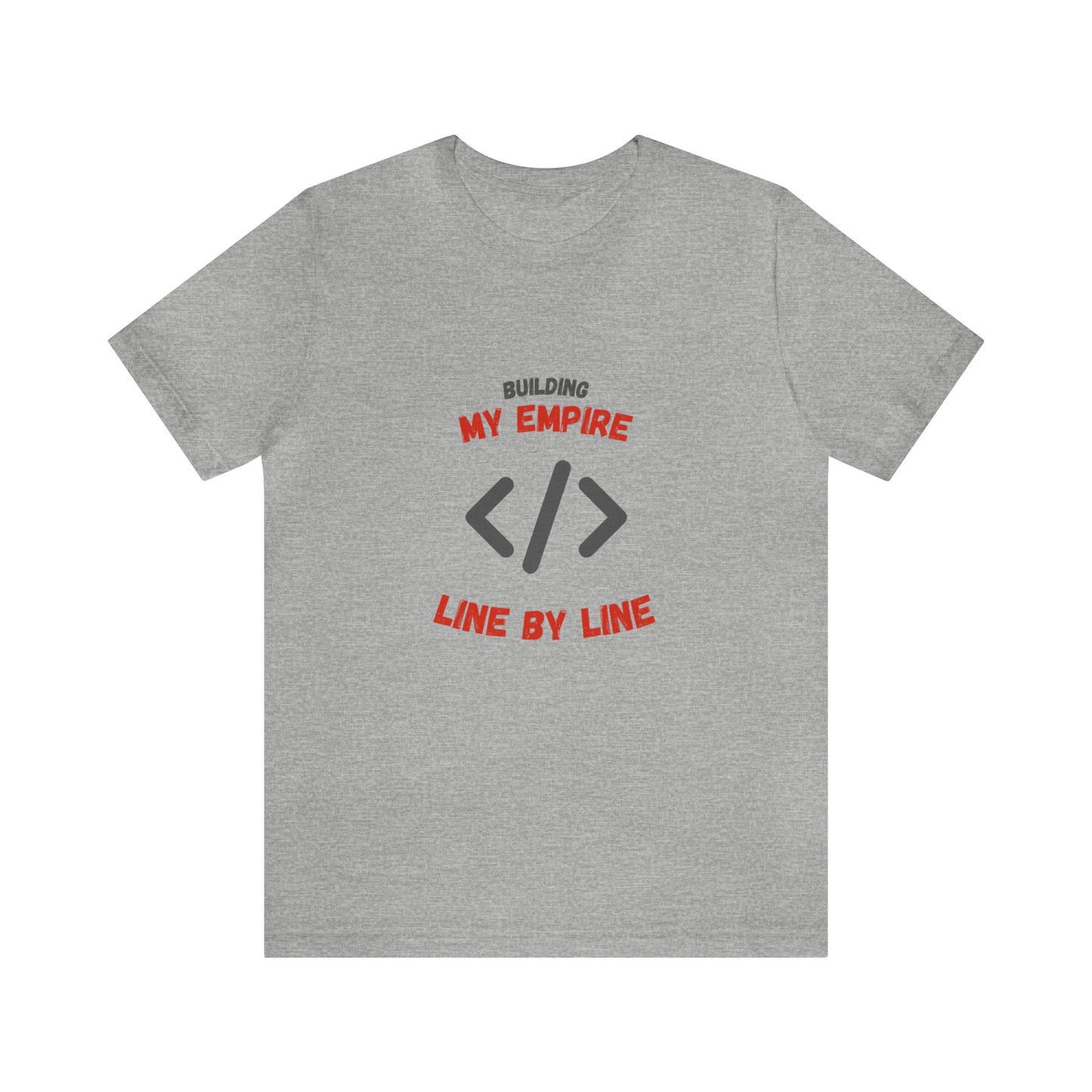 Building My Tech Empire Short Sleeve Tee