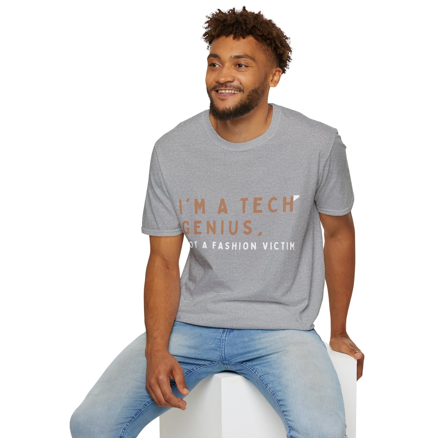 Am a Tech Genius not a Fashion Victim Tee