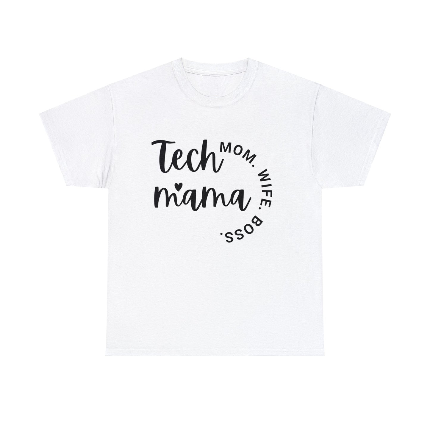 Tech Mama Boss Wife Cotton Tee