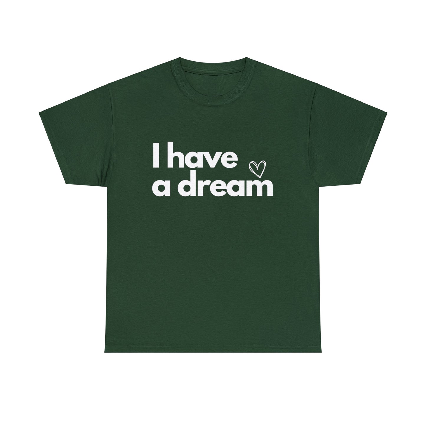 I have a Dream Dark Cotton Tee