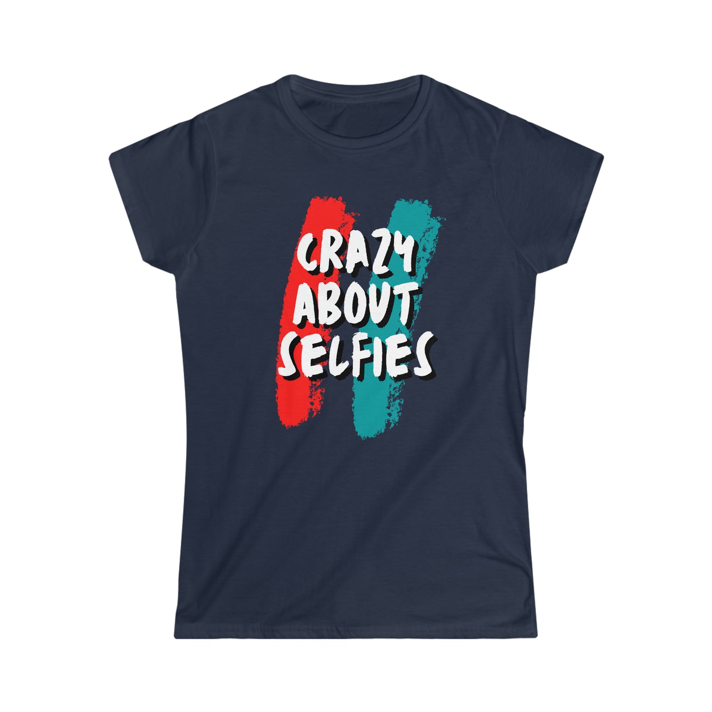 Crazy About Selfies Women's Softstyle Tee