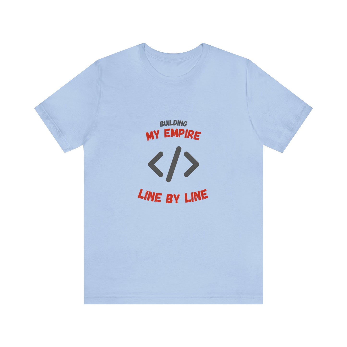 Building My Tech Empire Short Sleeve Tee