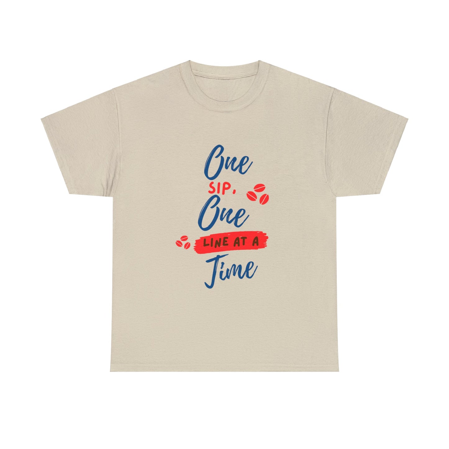 One Sip, One line at a Time Cotton Tee