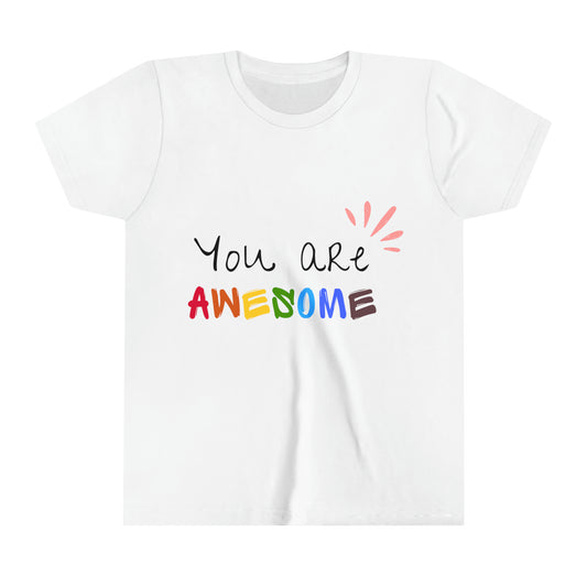 You are Awesome Youth Short Sleeve Tee